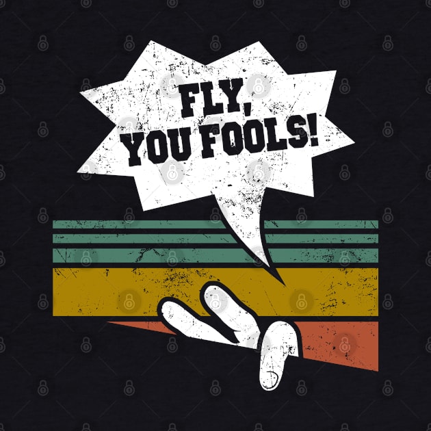 Fly, you fools! by Capricornus Graphics